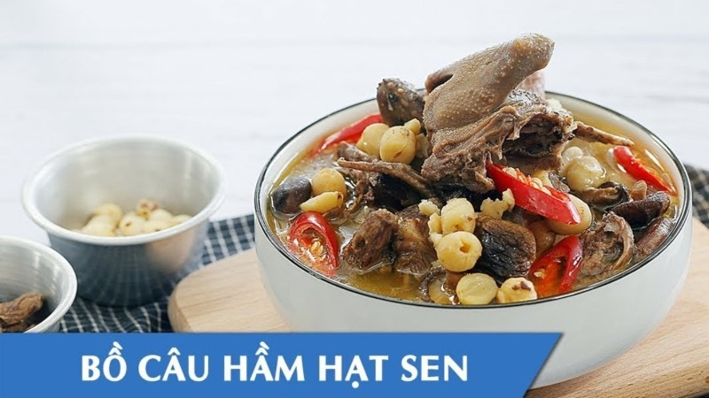 Bồ câu hầm hạt sen